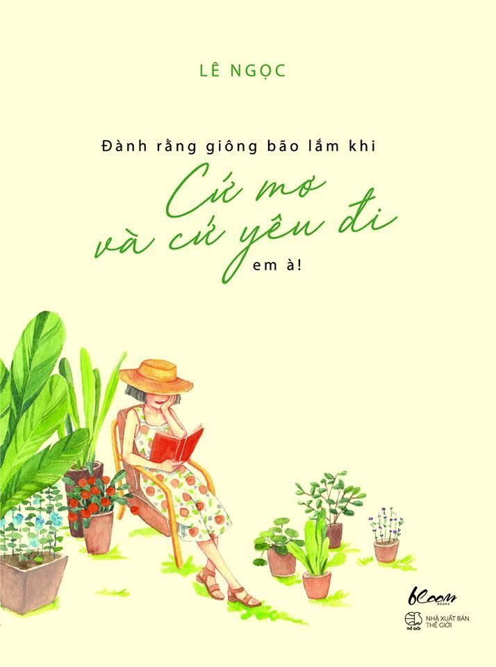  Đành Rằng Giông Bão Lắm Khi, Cứ Mơ Và Cứ Yêu Đi Em À! 