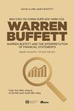  Báo Cáo Tài Chính Dưới Góc Nhìn Của Warren Buffett (Tái Bản 2019) 