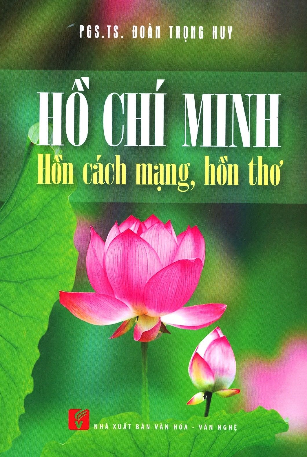  Hồ Chí Minh - Hồn Cách Mạng, Hồn Thơ 