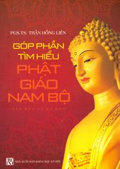 Góp Phần Tìm Hiểu Phật Giáo Nam Bộ