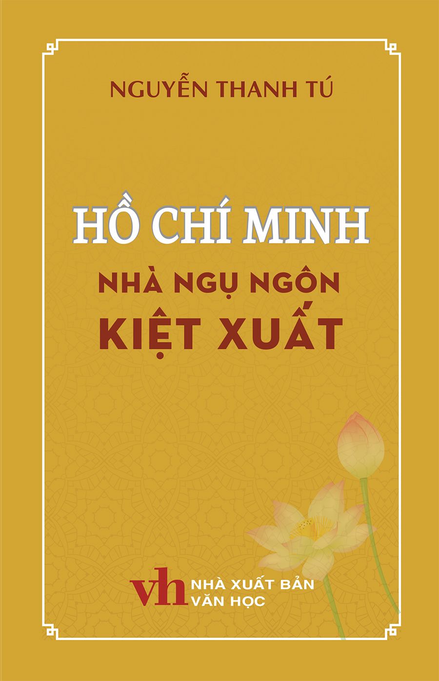  Hồ Chí Minh - Nhà Ngụ Ngôn Kiệt Xuất 