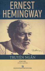 Ernest Hemingway - Truyện Ngắn