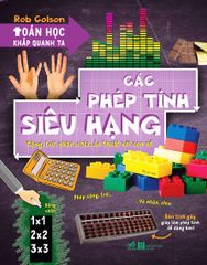 Toán Học Khắp Quanh Ta - Các Phép Tính Siêu Hạng