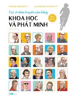  Các Vĩ Nhân Truyền Cảm Hứng - Khoa Học Và Phát Minh 