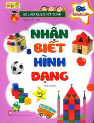 Bé Làm Quen Với Toán - Nhận Biết Hình Dạng