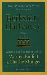 Berkshire Hathaway - Những Bài Học Tuyệt Vời Từ Warren Buffett & Charlie Munger