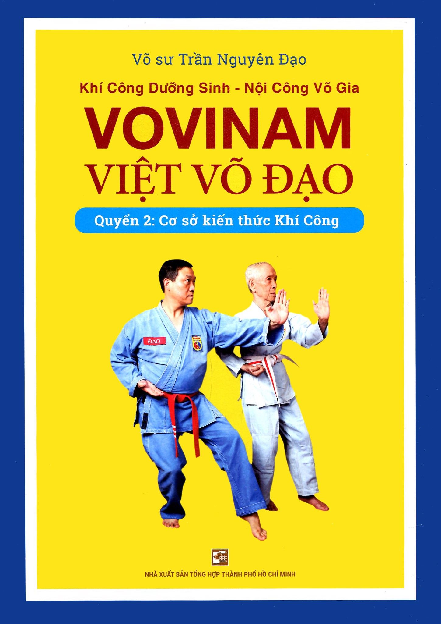  Vovinam - Việt Võ Đạo - Quyển 2: Cơ Sở Kiến Thức Khí Công 