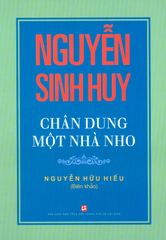 Nguyễn Sinh Huy - Chân Dung Một Nhà Nho