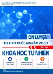 Ôn Luyện Thi THPT Quốc Gia Năm 2020 Bài Thi Khoa Học Tự Nhiên