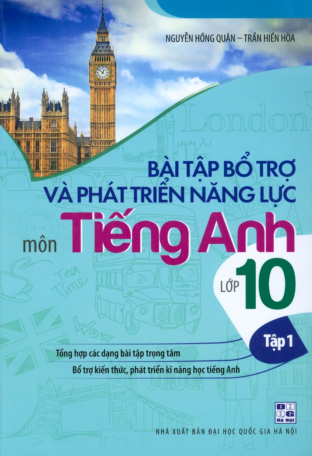  Bài Tập Bổ Trợ Và Phát Triển Năng Lực Môn Tiếng Anh Lớp 10 - Tập 1 