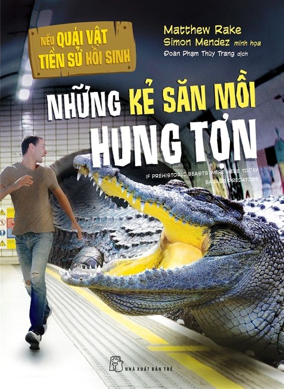  Những Kẻ Săn Mồi Hung Tợn 