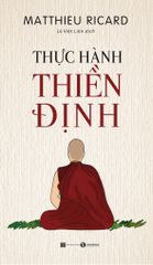 Thực Hành Thiền Định (Tái Bản 2019)