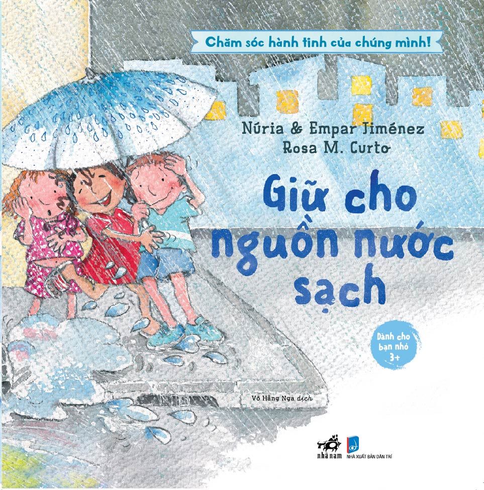  Chăm Sóc Hành Tinh Của Chúng Mình! - Giữ Cho Nguồn Nước Sạch 