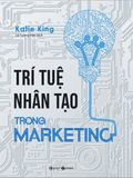  Trí Tuệ Nhân Tạo Trong Marketing 