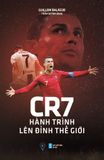  CR7 - Hành Trình Lên Đỉnh Thế Giới (Bìa Mềm) 