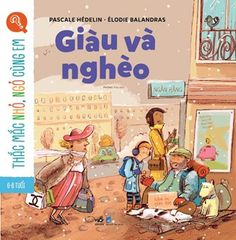 Thắc Mắc Nhỏ, Ngỏ Cùng Em- Giàu Và Nghèo