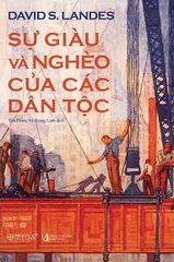 Sự Giàu Và Nghèo Của Các Dân Tộc (Bìa Cứng)