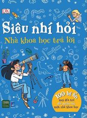 Siêu Nhí Hỏi Nhà Khoa Học Trả Lời