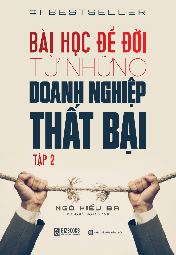  Bài Học Để Đời Từ Những Doanh Nghiệp Thất Bại - Tập 2 