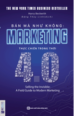 Bán Mà Như Không - Marketing Thực Chiến Trong Thời 4.0