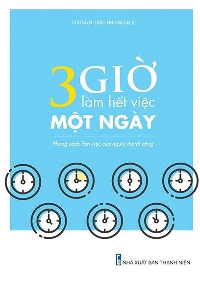  3 Giờ Làm Hết Việc Một Ngày 