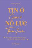  Tin Ở Nỗ Lực - Cược Ở Trái Tim 