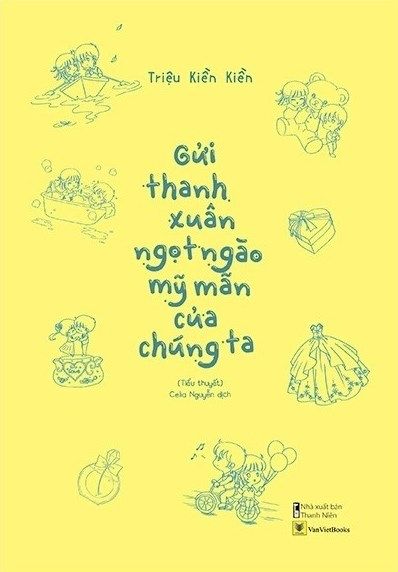  Gửi Thanh Xuân Ngọt Ngào Mỹ Mãn Của Chúng Ta (Bản Đặc Biệt) 