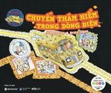  Chuyến Xe Khoa Học Kỳ Thú: Chuyến Thám Hiểm Trong Dòng Điện 