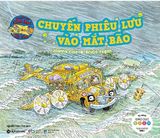  Chuyến Xe Khoa Học Kỳ Thú: Chuyến Phiêu Lưu Vào Mắt Bão 