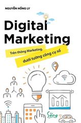 Digital Marketing - Trên Thông Marketing, Dưới Tường Công Cụ Số