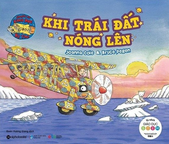  Chuyến Xe Khoa Học Kỳ Thú - Khi Trái Đất Nóng Lên 