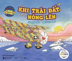 Chuyến Xe Khoa Học Kỳ Thú - Khi Trái Đất Nóng Lên