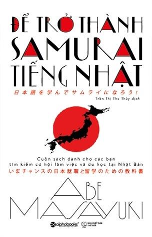  Để Trở Thành Samurai Tiếng Nhật (Tái Bản 2020) 