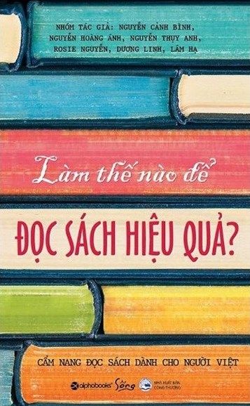  Làm Thế Nào Để Đọc Sách Hiệu Quả? (Tái Bản 2020) 