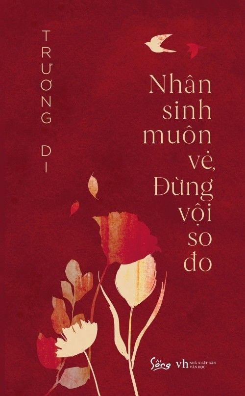  Nhân Sinh Muôn Vẻ, Đừng Vội So Đo 