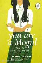 You Are A Mogul - Chinh Phục Những Điều Bất Khả