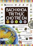  Bách Khoa Tri Thức Cho Trẻ Em - Khám Phá Và Sáng Tạo (Tái Bản 2018) 