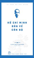 Hồ Chí Minh Bàn Về Cán Bộ