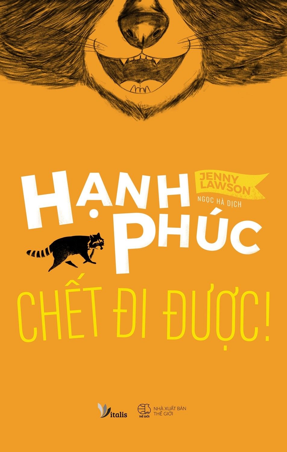  Hạnh Phúc Chết Đi Được! 