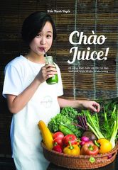 Chào Juice (Tái Bản 2020)