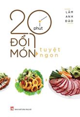 20 Phút Đổi Món Tuyệt Ngon