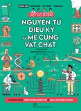  Nguyên Tử Diệu Kỳ Và Mê Cung Vật Chất 