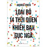  Loại Bỏ 14 Thói Quen Khiến Bạn Gục Ngã 