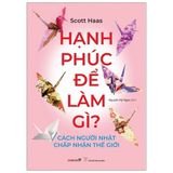  Hạnh Phúc Để Làm Gì? 