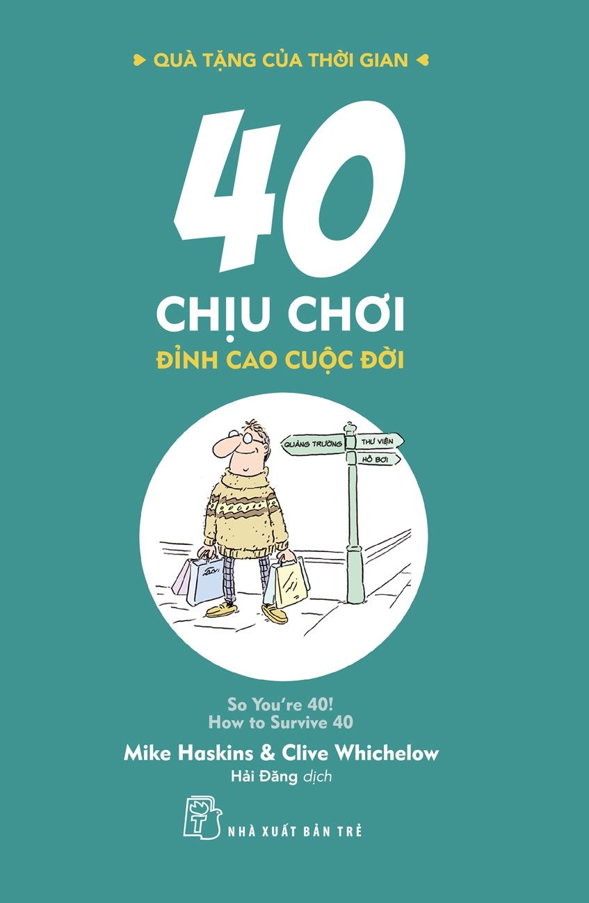  40 Chịu Chơi - Đỉnh Cao Cuộc Đời 