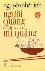 Người Quảng Đi Ăn Mì Quảng (Tái Bản Lần 19)