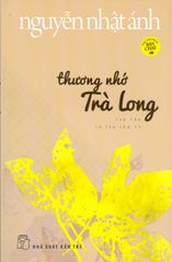 Thương Nhớ Trà Long (Tái Bản Lần Thứ 13)