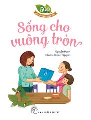 Sống Cho Vuông Tròn