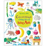  Big Book Of ABC - Cuốn Sách Khổng Lồ Về Bảng Chữ Cái Tiếng Anh 