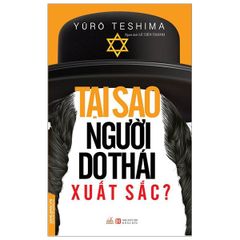 Tại Sao Người Do Thái Xuất Sắc (Tái Bản 2019)